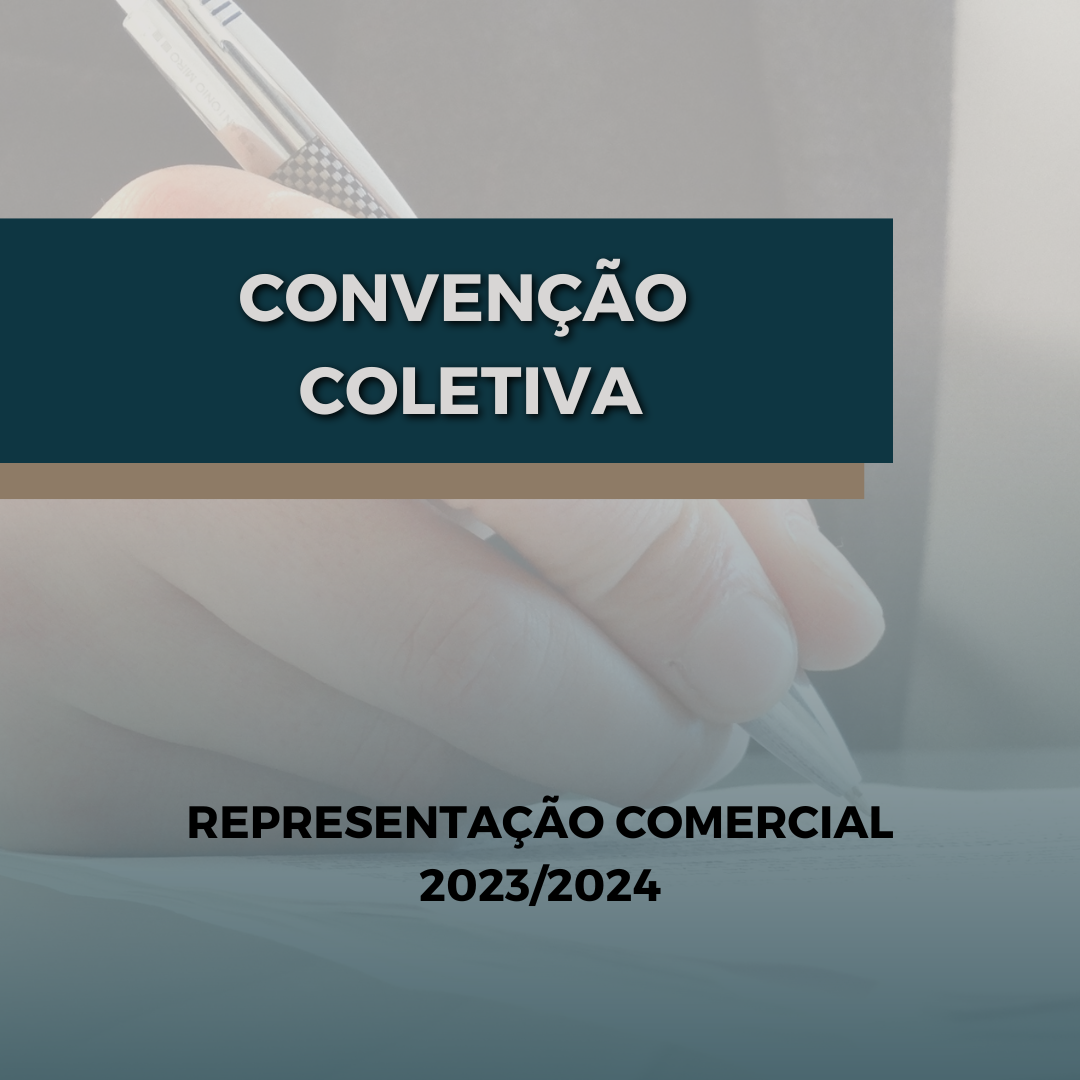 FECHADA CONVENÇÃO COLETIVA DE REPRESENTAÇÃO COMERCIAL...